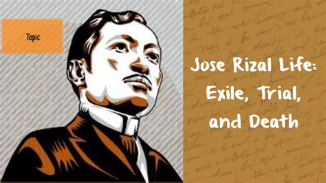 Rizal’s life in exile .